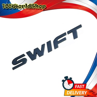 โลโก้ SWIFT ดำด้าน matte black LOGO SWIFT MATTE ติด Suzuki SWIFT ดำด้าน 1ชิ้น suzuki swift 4ประตู มีบริการเก็บเงินปลายทา