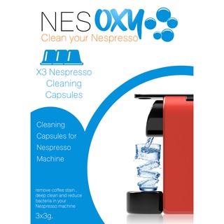 Nespresso แคปซูลทำความสะอาด แพค 3 ชิ้น NesOXY Cleaning Capsules และ NesOXY Descaler