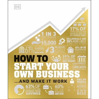 DKTODAY หนังสือ HOW TO START YOUR OWN BUSINESS AND MAKE IT WORK DORLING KINDERSLEY