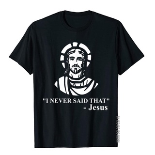 เสื้อยืดผ้าฝ้ายพิมพ์ลายค่าสัมบูรณ์มาใหม่ เสื้อยืดผ้าฝ้าย พิมพ์ลาย I Never Said That Jesus ตลก แนวศาสนา สําหรับผู้ชายถูกส