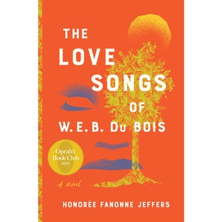 หนังสือภาษาอังกฤษ The Love Songs of W.E.B. Du Bois: An Oprahs Book Club Novel by Honoree Fanonne Jeffers