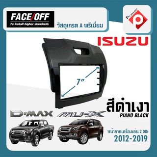 หน้ากาก ISUZU D-MAX MU-X หน้ากากวิทยุติดรถยนต์ 7" นิ้ว 2DIN อีซูซุ ดีแม็ก ปี 2012-2019