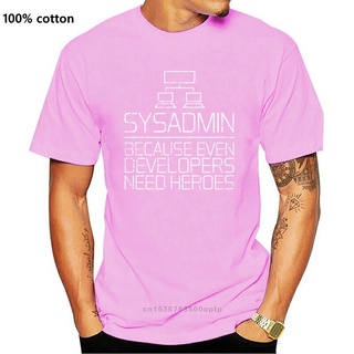 ขายดี!พร้อมส่ง เสื้อยืด พิมพ์ลาย Sysadmin Because Even Developers Need Heroes หลากสีสัน สําหรับผู้ฝึกสอนS-5XL