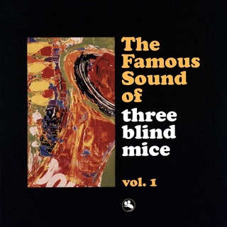 The Famous Sound Of Three Blind Mice Vol. 1