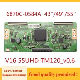 บอร์ด Tcon 6870C-0584A สําหรับทีวี 43 นิ้ว 49 นิ้ว 55 นิ้ว V16 55UHD TM120_v0.6 Philips Vizio SONY LG แท้ วงจรรวม t-con 6870C-0584A