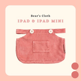 ชุดเอี๊ยมสำหรับน้องหมีและน้องแมว IPAD MINI, IPAD // Bears Cloth 🦺🧸💗✨