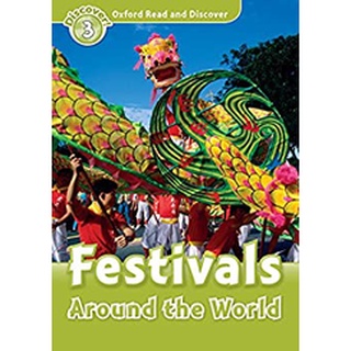 DKTODAY หนังสือ OXFORD READ&amp;DISCOVER 3:FESTIVALS AROUND THE WORLD