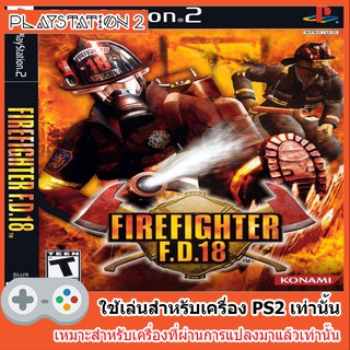 แผ่นเกมส์ PS2 - Firefighter F.D.18