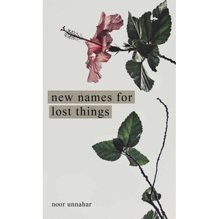 หนังสือภาษาอังกฤษ New Names for Lost Things  by Noor Unnahar