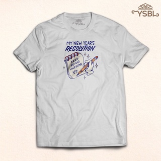 YSBL Clothing PH - New Years Resolution Shirtเสื้อยืด