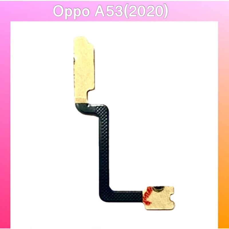 แพรสวิตช์ปิดเปิด-oppo-a53-2020-สิงค้าคุณภาพดี