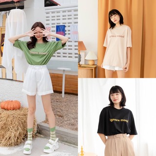 97X - IGNORE MOOD | มี 3 สี เสื้อยืด T-shirt oversize โอเวอร์ไซส์