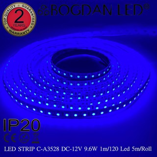 LED STRIP C-A3528-120-BLUE DC-12V  9.6W/1M IP20 ยี่ห้อBOGDAN LED แอลอีดีไฟเส้นสำหรับตกแต่ง 600LED/5M 48W/5M Grade A