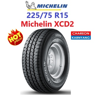 ยาง Michelin 225/75 R15 รุ่น XCD2 จำนวน *1เส้น*