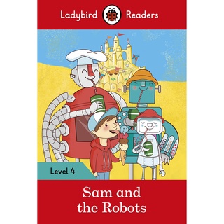DKTODAY หนังสือ LADYBIRD READERS 4:SAM AND THE ROBOTS