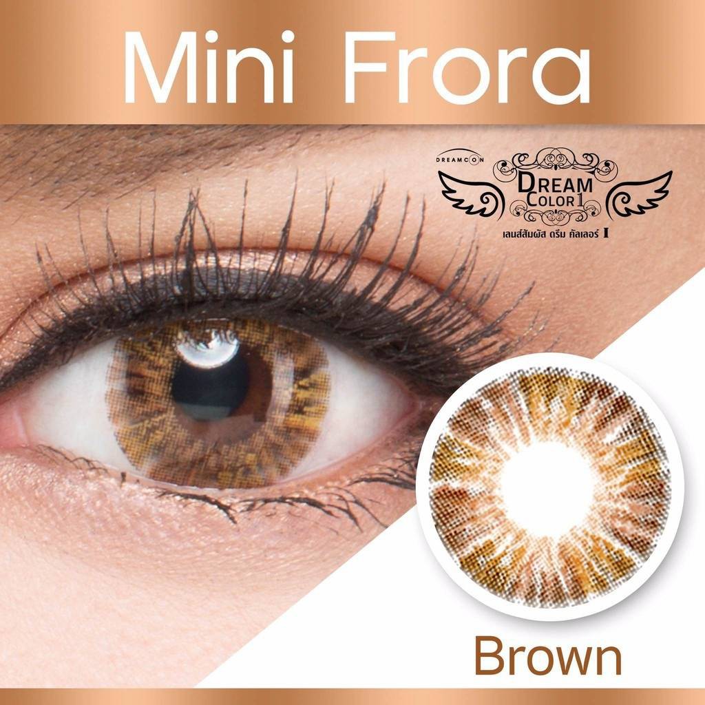 mini-frora-brown-1-มินิ-สีน้ำตาล-น้ำตาล-ทรีโทน-dream-color1-contact-lens-คอนแทคเลนส์-ค่าสายตา-สายตาสั้น-แฟชั่น-ส