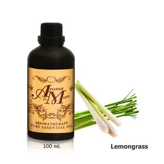 Aroma&amp;More Lemongrass Essential Oil 100% / น้ำมันหอมระเหยตะไคร้บ้าน เลมอนกราส สกัด Hydrodiffused 100% Haiti 100ML