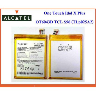 แบตเตอรี่ Alcatel One Touch Idol X Plus OT 6043D TCL S96(TLp025A2)