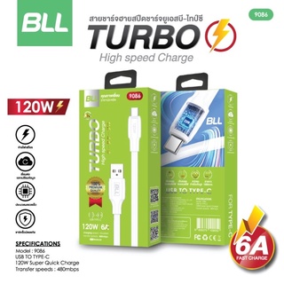 BLL Charger รุ่น 9086 สายชาร์จ Type C 6A 120W สายชาร์จไทซี สายชาร์จเร็ว สายชาร์จโทรศัพท์ รับประกัน1ปี