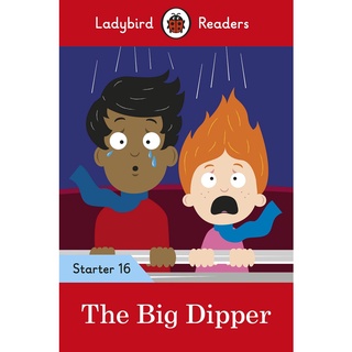DKTODAY หนังสือ LADYBIRD READERS STARTER 16:THE BIG DIPPER