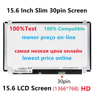 15.6 Inch EDP Laptop LCD Scree B156XTN07.1 N156BGA-EB2 NT156WHM-N32 NT156WHM-N42 N156BGA-EA2 B156XTN04 15 6 Slim 30 Pin