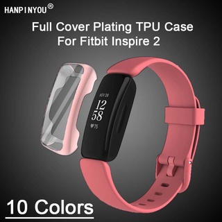 ภาพหน้าปกสินค้าFull Cover Colorful Soft Silicone TPU Plating Watch Case For Fitbit Inspire 2 Bracelet SmartWatch Protective Bumper Screen Protector Shell ที่เกี่ยวข้อง