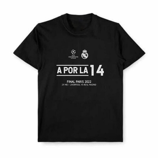 เสื้อยืด พิมพ์ลาย A POR LA 14 Real Madrid Final liga Champions Paris สําหรับผู้ชาย และผู้หญิง 2022S-5XL