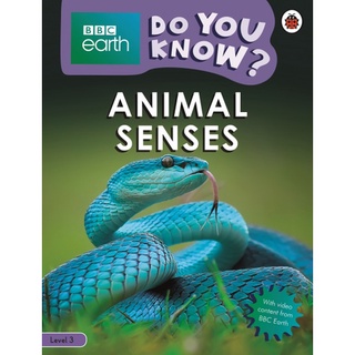 DKTODAY หนังสือ BBC EARTH DO YOU KNOW 3:ANIMAL SENSES