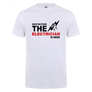 เสื้อยืดแขนสั้น ผ้าฝ้าย พิมพ์ลาย Have No Fear The Electrician Is Here สําหรับผู้ชาย