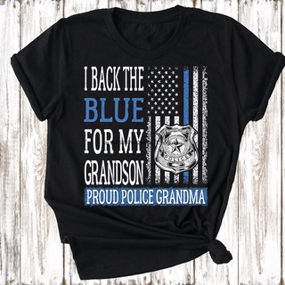 [COD]เสื้อยืด พิมพ์ลาย I Back The Blue For My Grandson Proud Police Grandma Nana สําหรับครอบครัว