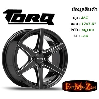 ล้อแม็ก ทอล์ค TORQ JAG ขอบ 17x7.5" 4รู100 ET+35 สีBKW