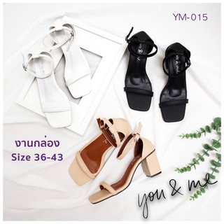 สินค้า You & Me ( 🇹🇭Ready to ship) รองเท้าส้นสูง รองเท้าเเฟชั่นผู้หญิง YM-015
