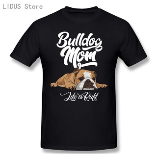 เสื้อยืดลําลอง แขนสั้น คอกลม พิมพ์ลาย Bulldog Mom Life Is Ruff แฟชั่นสําหรับผู้ชาย