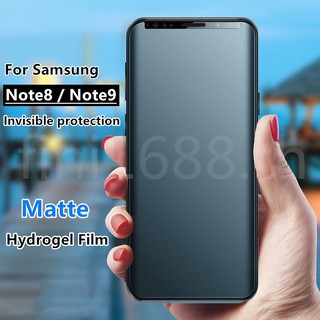 Matte Frosted Film ฟิล์มไฮโดรเจล เหมาะสำรับ SAMSUNG Note8 / Note9 ฟิล์มนุ่มใหม่ คุณภาพสูง อุปกรณ์กันรอยหน้าจอ
