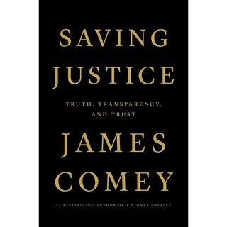 หนังสือภาษาอังกฤษ Saving Justice: Truth, Transparency, and Trust by James Comey