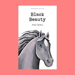 หนังสือนิทานภาษาอังกฤษ Black Beauty ม้าแสนรู้ แบล็ก บิวตี้ อ่านสนุก ฝึกภาษา ช่วงเวลาแห่งความสุขกับลูก English fairy tale