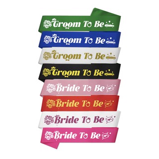 ( New Arrival ) สายสะพาย Bride To Be Sash สําหรับงานแต่งงาน