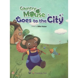 DKTODAY หนังสือ CARAMEL TREE 2:COUNTRY MOUSE GOES TO THE CITY