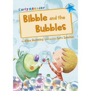 DKTODAY หนังสือ Early Reader Blue 4 : Bibble and the Bubbles