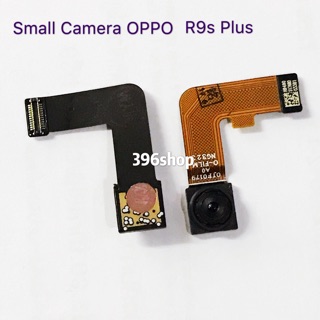 กล้องหน้า (Small Camera) OPPO R9s Pro、 R9s Plus、R7lite、R7plus