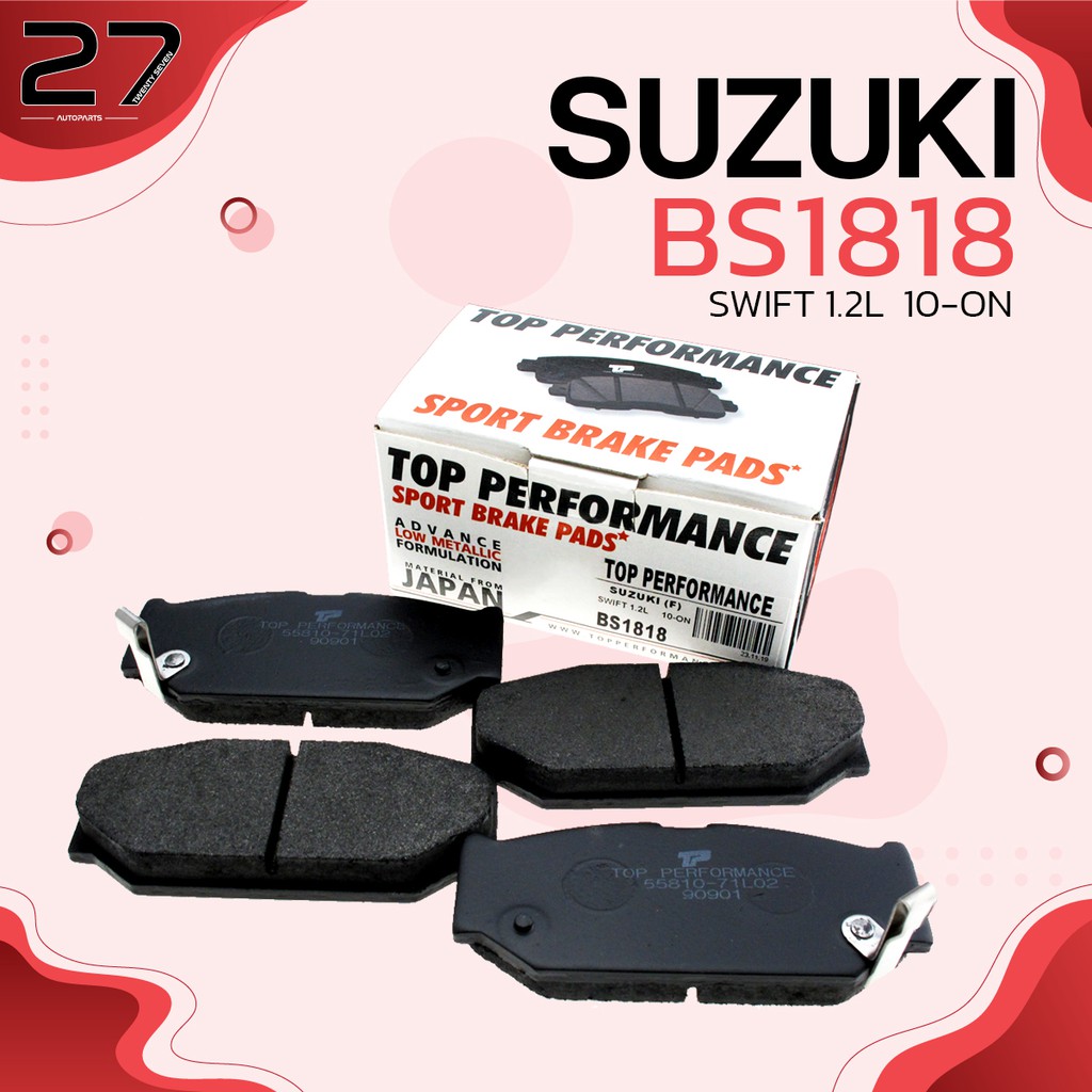ผ้าเบรคหน้า-suzuki-swift-1-2-eco-amp-1-5-gl-ga-10-17-ciaz-1-2-15-on-รหัส-bs1818-top-performance-japan