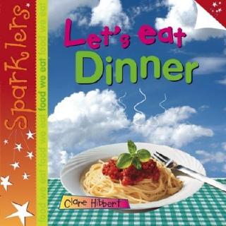 DKTODAY หนังสือ SPARKLERS FOOD WE EAT:LETS EAT DINNER