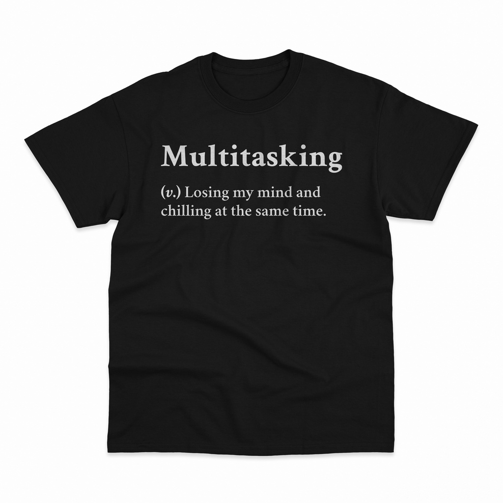 เสื้อยืดผู้-เสื้อเชิ้ต-ลายคําคมตลก-multitasking-s-5xl