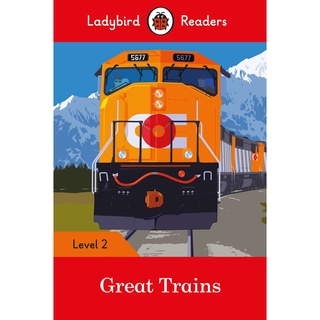 DKTODAY หนังสือ LADYBIRD READERS 2:GREAT TRAINS