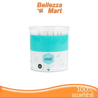 Aime Cotton Bud 200 ก้าน เอเม่ คัตตอลบัด หัวกลม 200 ก้าน