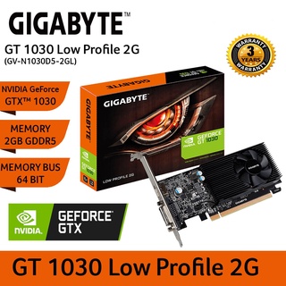 VGA (การ์ดแสดงผล) GIGABYTE GT 1030 LOW PROFILE 2G DDR5 (GV-N1030D5-2GL) ประกัน 3 ปี