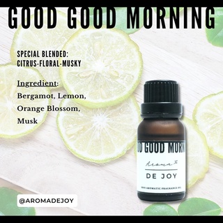 กลิ่น Good Good Morning | น้ำมันหอม Aroma Oil | Aroma De Joy | ขนาด 15 ml