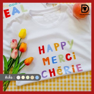 TEE.DD.TSHIRT เสื้อยืด Happy Merci Cherie ใส่ได้ทั้งชาย-หญิง มีทั้งทรง คลาสสิค และครอป ผ้านุ่ม ลายสวย ไม่ย้วย ไม่ต้องรีด