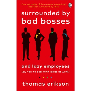 Asia Books หนังสือภาษาอังกฤษSURROUNDED BY BAD BOSSES AND LAZY EMPLOYEES: OR, HOW TO DEAL WITH IDIOTS AT WORK