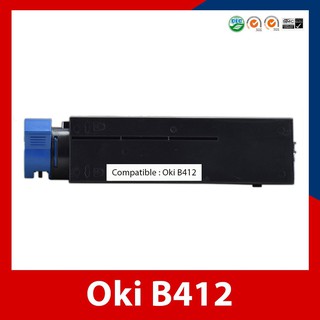 ตลับหมึกหมึกเทียบเท่า OKI B412 black For OKI รุ่น ฺB412dn / B432dn / B512dn / MB472w / MB492dn / MB562w